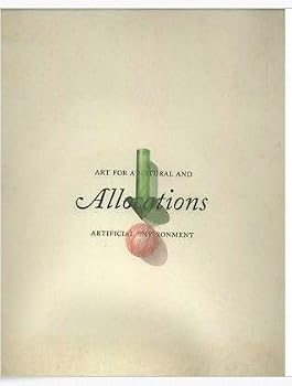 Hardcover Allocations: Art for a natural and artificial environment Book