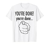 Funny You're Done Viral Social Media Quote