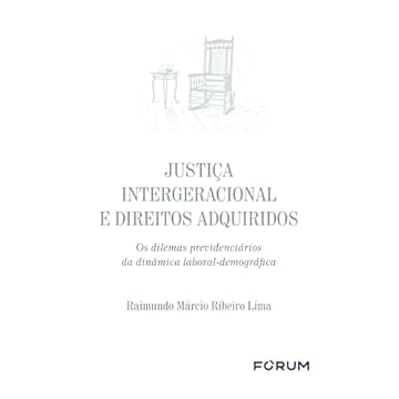 Capa do livro Justiça intergeracional e direitos adquiridos: os dilemas previdenciários da dinâmica laboral-demográfica