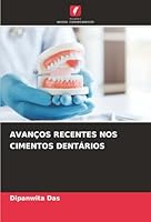 Avanços Recentes Nos Cimentos Dentários (Portuguese Edition) 620887937X Book Cover