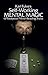 Self-Working Mental Magic: Sixty-seven Foolproof Mind Reading Tricks (Dover Magic Books)
