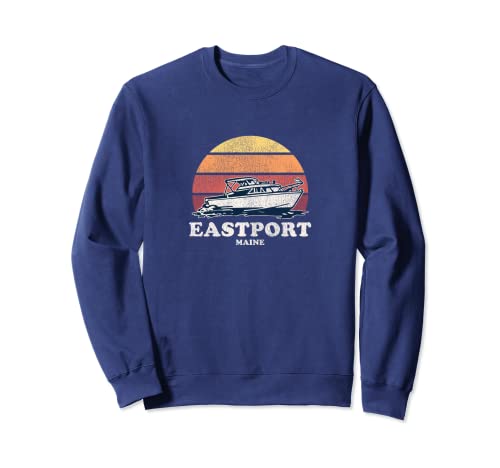 Eastport ME Vintage Boating 70s Retro Boat Design Sweatshirt