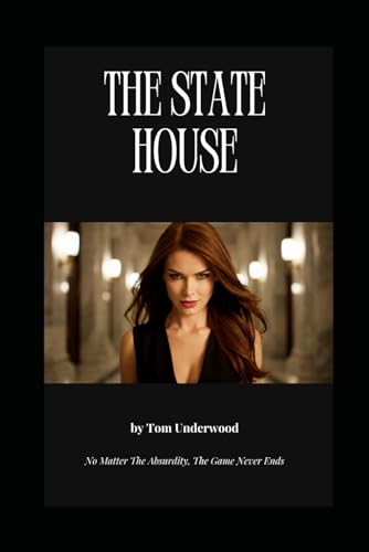 The State House: A Political Satire