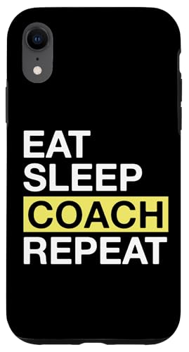 Coach Eat Sleep Coach Repeat Coaching Carcasa para iPhone XR