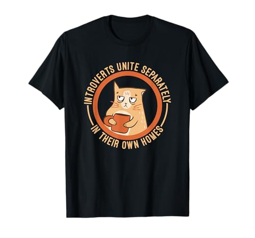 Introverts Unite Separately In Their Own Homes Camiseta