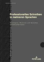 Professionelles Schreiben in Mehreren Sprachen: Strategien, Routinen Und Sprachen Im Schreibprozess 3631807651 Book Cover