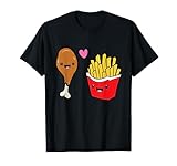 Chicken And Fries Food Pair Love Fries And Chicken T-Shirt