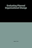 Evaluating Planned Organizational Change 0124409806 Book Cover