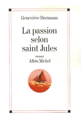 La Passion selon saint Jules