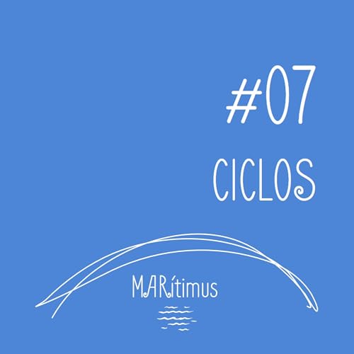 #10 - Mar&iacute;timus - Ciclos