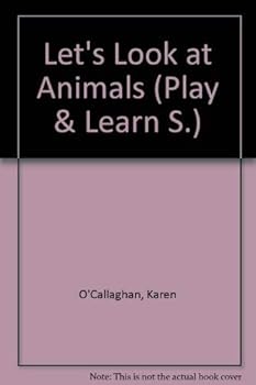 Hardcover Let's Look at Animals (Play and Learn/4-7 Years) Book