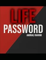 Life password: The Code to Unlock Everything You Were Meant to Become B0F6G8GM7L Book Cover