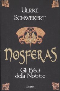 Nosferas. Gli eredi della notte Nosferas. Gli eredi della notte