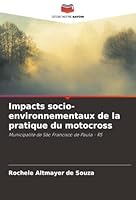 Impacts socio-environnementaux de la pratique du motocross: Municipalité de São Francisco de Paula - RS (French Edition) 6208005477 Book Cover
