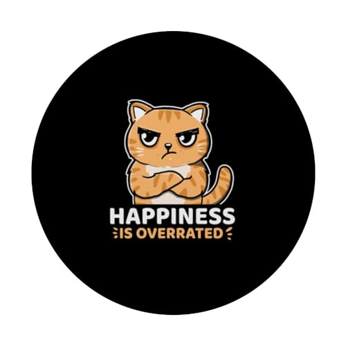 Funny Happiness Is Overrated Annoyed Kitten Cat Owner PopSockets Swappable PopGrip, Black - Image 3