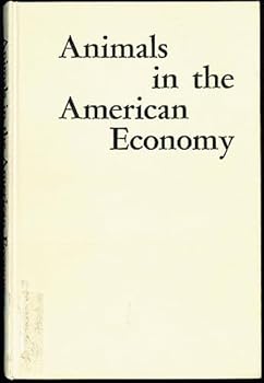 Hardcover Animals in the American economy Book