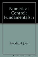 Numerical Control: Fundamentals 0872630579 Book Cover