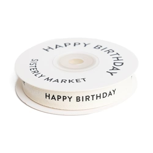Sisterly Market - Custom Herringbone Cotton Ribbon, Natural 5/8 Inch Gift Ribbon with Happy Birthday Printed Phrase, 10 Yards