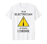 Funny Electrician Drinker