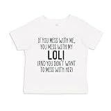 Don't Mess with My Loli Toddler T-Shirt 2T White