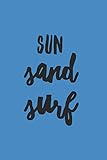  Sun Sand Surf: Surfer Log (Personalized Gift for Surfing)