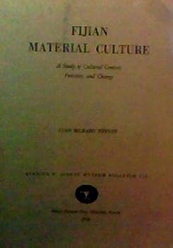 Paperback Fijian Material Culture: A Study of Cultural Context, Function, and Change (Bernice P. Bishop Museum Bulletin 232) Book