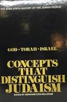 Concepts That Distinguish Judaism: God, Torah, Israel (The B'nai B'rith History of the Jewish People) 0910250006 Book Cover
