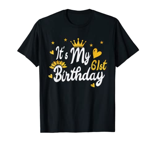 Camiseta It's My 61st Birthday - Happy Birthday Camiseta
