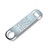 That's What I Do - Bottle Opener