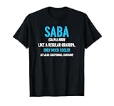 Saba Gift: Like A Regular Funny Definition Much Cooler T-Shirt