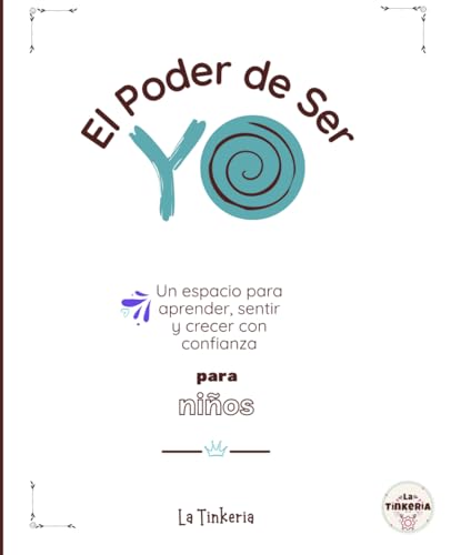 El Poder de Ser Yo: Un espacio para aprender, sentir y crecer con confianza