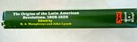 The Origins of The Latin American Revolutions, 1808-1826 B002WEH5Z0 Book Cover