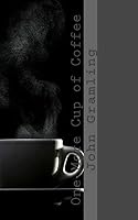 One More Cup of Coffee 1515139719 Book Cover