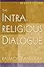 The Intra-Religious Dialogue, Revised Edition