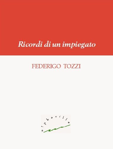 Ricordi di un impiegato (Biblioteca italiana) Ricordi di un impiegato (Biblioteca italiana)
