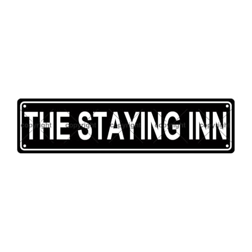 THE STAYING INN SPACE Metal Tin Street Sign Bar Cafe Garage Cave Home Room Wall Bathroom Farmhouse Garden Porch Patio Decor, 16 x 4 Inch