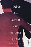 Todas las estrellas que miramos juntos