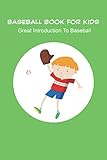  Baseball Book For Kids_ Great Introduction To Baseball: Baseball Books For Kids Age 9 12