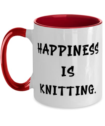 Knitting For Friends, Happiness is Knitting, Unique Knitting Two Tone 11oz Mug, Cup From