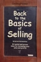 Back to Basics of Selling - 51 Tested and Proven 0939613298 Book Cover