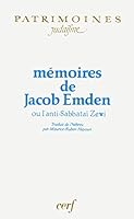 Mémoires de Jacob Emden, ou, L'anti-Sabbataï Zewi 2204044156 Book Cover
