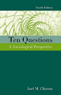 Ten Questions: A Sociological Perspective