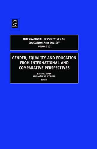 Gender, Equality and Education from International and Comparative Perspectives (International Perspectives on...