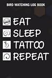 skin watchers galactomyces whitening essence review  Bird Watching Log Book Eat Sleep Tattoo Repeat Artist Funny Cool Tattooist Gift Saying: Tattoo Gifts for Teens:Bird Watcher Journal/Notebook - for ... – Birdwatcher Gifts Idea for Every Lover
