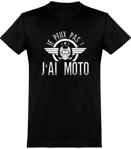 T Shirt Homme j'peux Pas J'Ai Moto 2 | Imprimé en France, Cadeau Homme Humour Papa Anniversaire Original Rigolo Humoristique (M,Black) Cover