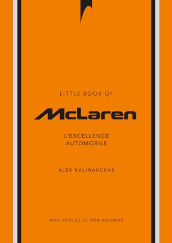 L'Histoire de McLaren - L'Excellence...