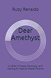 Dear Amethyst: A Letter of Hope, Advocacy, and Healing for Special Needs Parents
