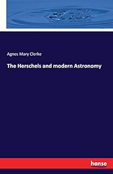 Paperback The Herschels and modern Astronomy Book
