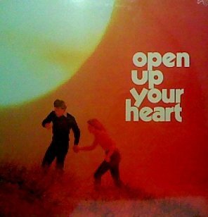 Open Up Your Heart