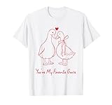 You're My Favourite Goose, Entenpaar, Herz zum Valentinstag T-Shirt